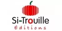 Si-Trouille ditions