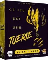 Ce Jeu est une Tuerie : Alien à Bord