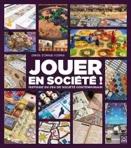 Jouer en Socièté : Histoire du jeu de socièté contemporain