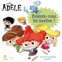 Mortelle Adèle - Poussez vous les moches !